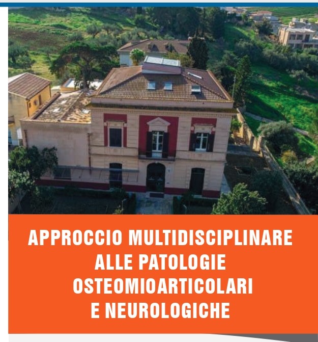 APPROCCIO MULTIDISCIPLINARE ALLE PATOLOGIE OSTEOMIOARTICOLARI E NEUROLOGICHE