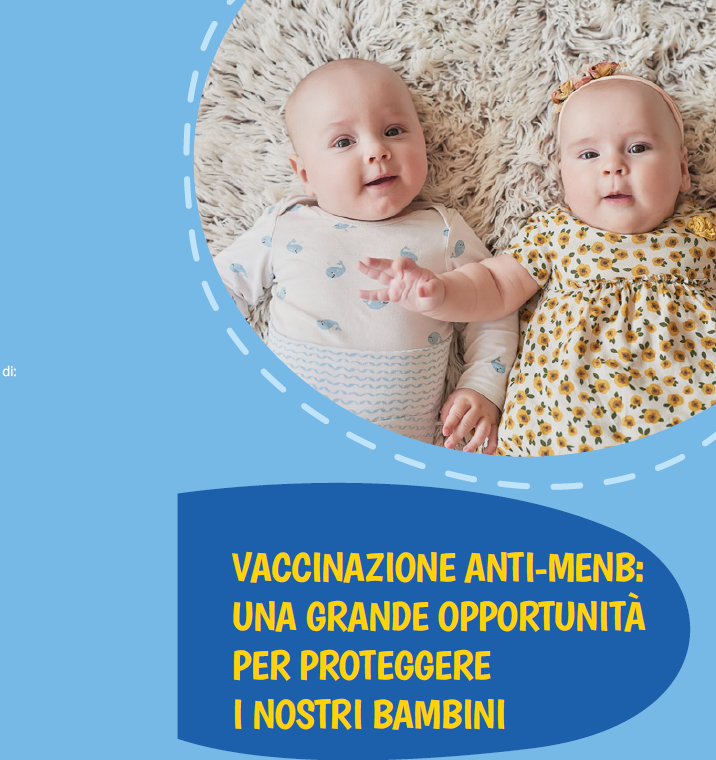 VACCINAZIONE ANTI-MENB: UNA GRANDE OPPORTUNITÀ PER PROTEGGERE INOSTRI BAMBINI