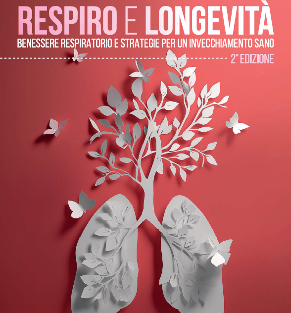 RESPIRO E LONGEVITA’ – II EDIZIONE “BENESSERE RESPIRATORIO E STRATEGIE PER UN INVECCHIAMENTO SANO