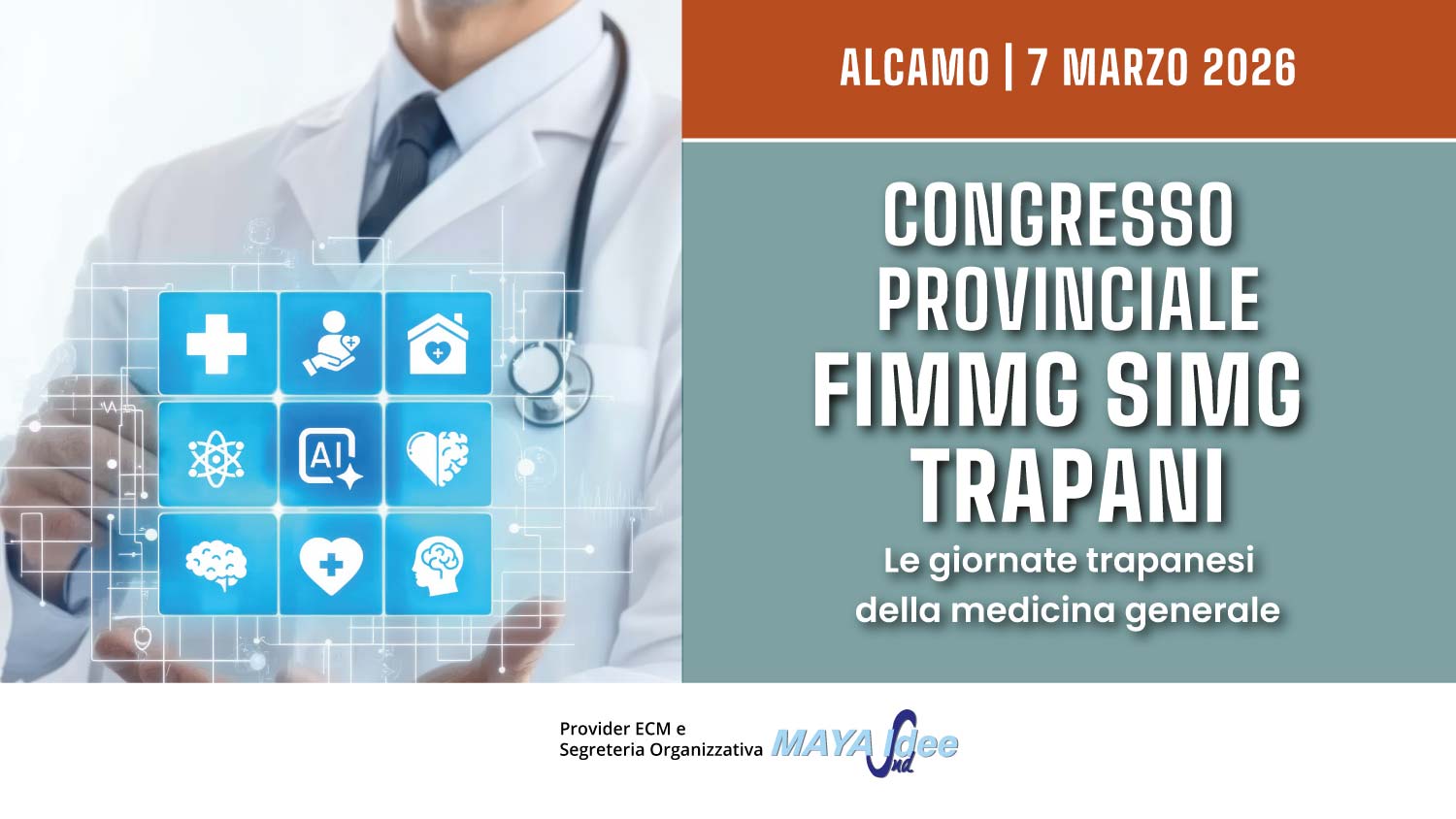 CONGRESSO PROVINCIALE FIMMG – SIMG TRAPANI LE GIORNATE TRAPANESI DELLA MEDICINA GENERALE NUOVI PARADIGMI NELLA GESTIONE DEL PAZIENTE FRAGILE. LE SFIDE DELLA MEDICINA GENERALE NELLA RIORGANIZZAZIONE DELL’ASSISTENZA TERRITORIALE