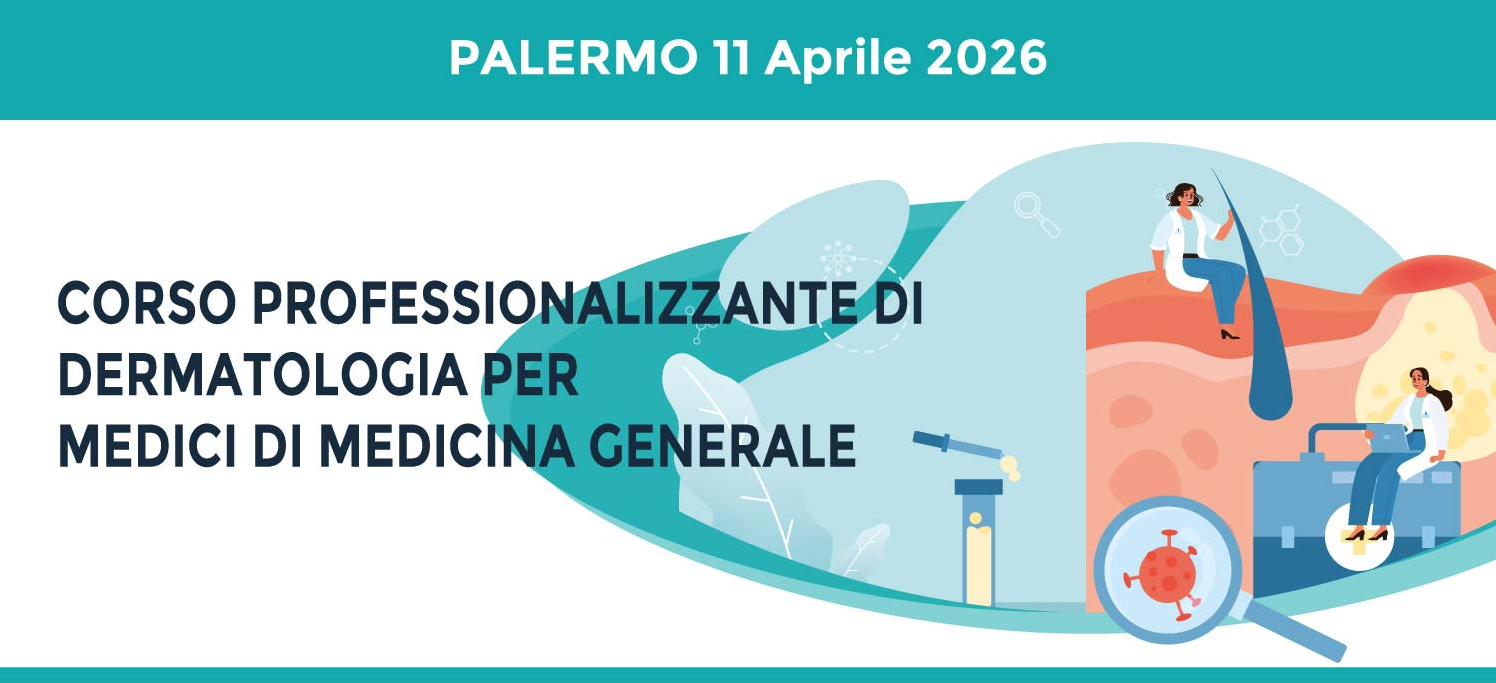 CORSO PROFESSIONALIZZANTE DI DERMATOLOGIA PER MEDICI DI MEDICINA GENERALE