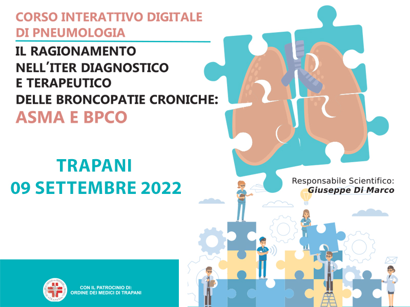 IL RAGIONAMENTO NELL’ITER DIAGNOSTICO E TERAPEUTICO DELLE BRONCOPATIE CRONICHE: ASMA E BPCO