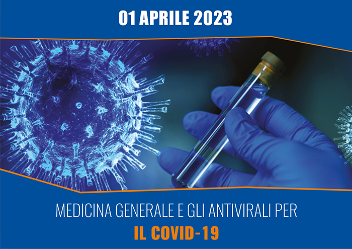 WEBINAR: MEDICINA GENERALE E GLI ANTIVIRALI PER IL COVID-19