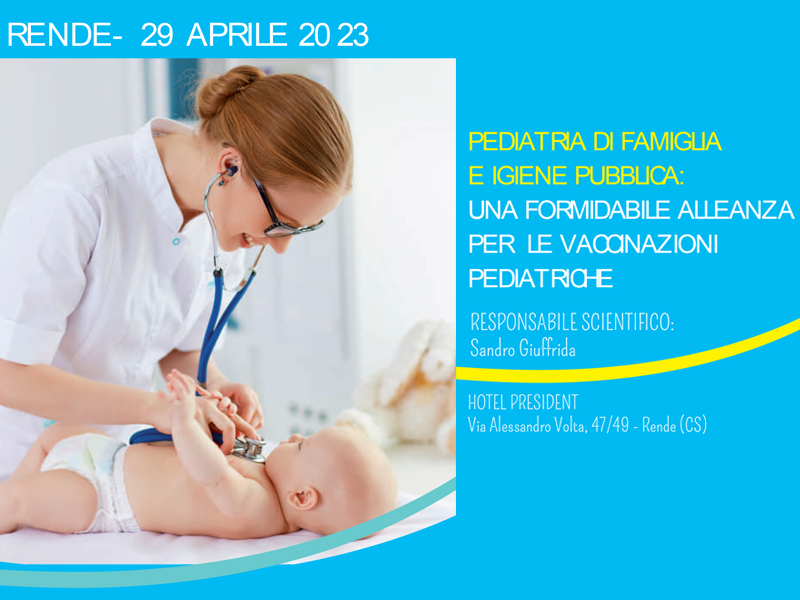 PEDIATRIA DI FAMIGLIA E IGIENE PUBBLICA: UNA FORMIDABILE ALLEANZA PER LE VACCINAZIONI PEDIATRICHE