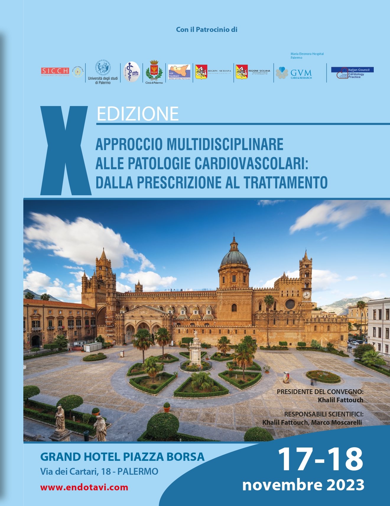 X° EDIZIONE - APPROCCIO MULTIDISCIPLINARE ALLE PATOLOGIECARDIOVASCOLARI: DALLA PRESCRIZIONE AL TRATTAMENTO