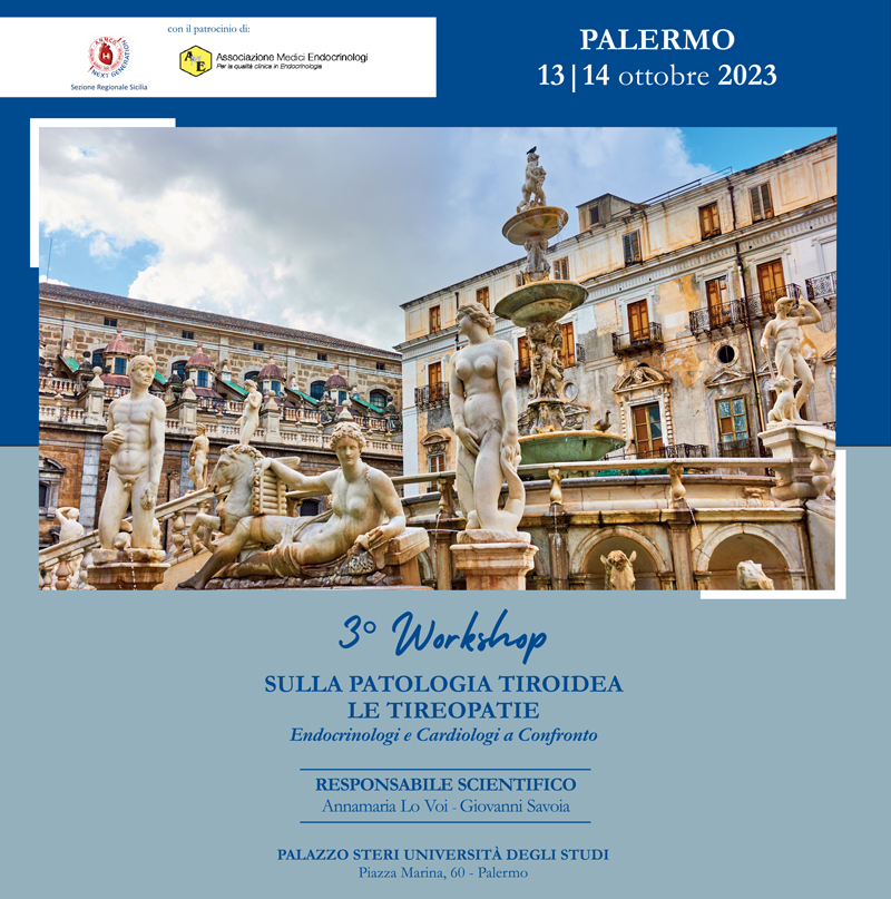 3° Workshop  SULLA PATOLOGIA TIROIDEA  LE TIREOPATIE Endocrinologi e Cardiologi a Confronto